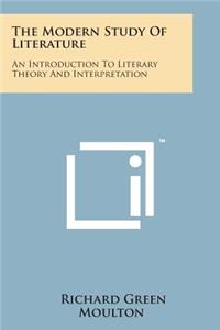 The Modern Study of Literature