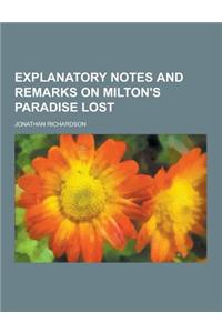 Explanatory Notes and Remarks on Milton's Paradise Lost