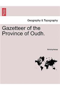 Gazetteer of the Province of Oudh.