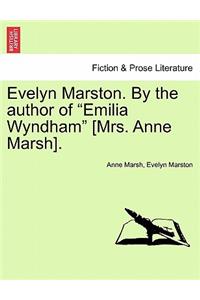 Evelyn Marston. by the Author of 