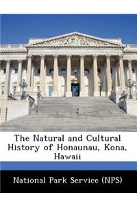 Natural and Cultural History of Honaunau, Kona, Hawaii