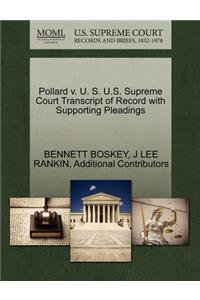 Pollard V. U. S. U.S. Supreme Court Transcript of Record with Supporting Pleadings