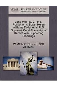 Long Mfg., N. C., Inc., Petitioner, V. Sarah Helen Williams Dollar et al. U.S. Supreme Court Transcript of Record with Supporting Pleadings