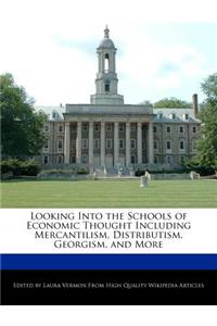Looking Into the Schools of Economic Thought Including Mercantilism, Distributism, Georgism, and More