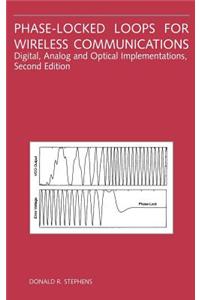 Phase-Locked Loops for Wireless Communications: Digital, Analog and Optical Implementations