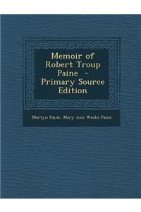 Memoir of Robert Troup Paine