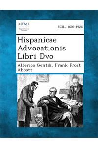 Hispanicae Advocationis Libri DVO