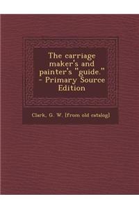Carriage Maker's and Painter's Guide.