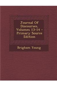 Journal of Discourses, Volumes 13-14