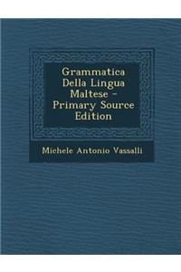 Grammatica Della Lingua Maltese - Primary Source Edition