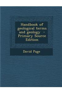 Handbook of Geological Terms and Geology - Primary Source Edition