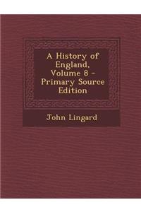 A History of England, Volume 8