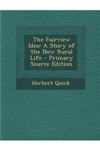 The Fairview Idea: A Story of the New Rural Life