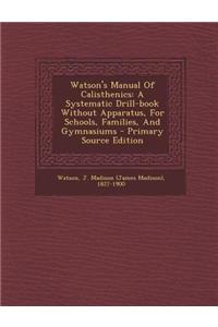 Watson's Manual of Calisthenics