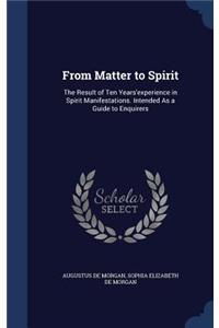 From Matter to Spirit
