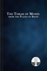 Torah of Moses from the Plates of Brass