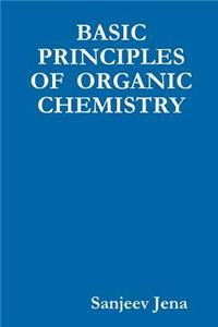 Basic Principles of Organic Chemistry