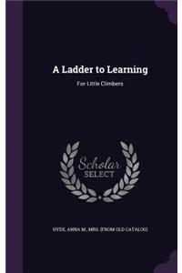 Ladder to Learning