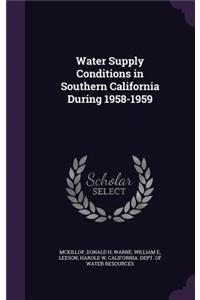 Water Supply Conditions in Southern California During 1958-1959