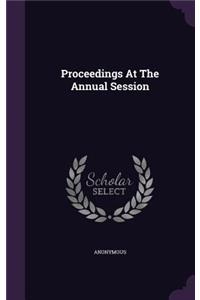 Proceedings at the Annual Session