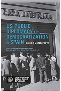 US Public Diplomacy and Democratization in Spain