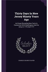 Thirty Days In New Jersey Ninety Years Ago