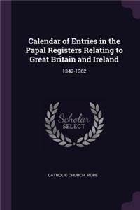 Calendar of Entries in the Papal Registers Relating to Great Britain and Ireland