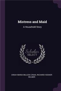 Mistress and Maid