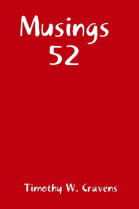 Musings 52
