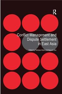 Conflict Management and Dispute Settlement in East Asia