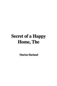 The Secret of a Happy Home