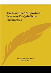 Doctrine Of Spiritual Essences Or Qabalistic Pneumatics