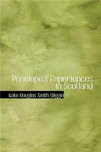 Penelope's Experiences in Scotland