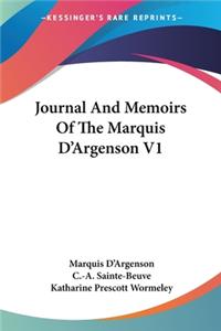 Journal And Memoirs Of The Marquis D'Argenson V1