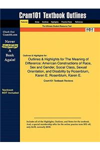 Outlines & Highlights for The Meaning of Difference by Karen E. Rosenblum