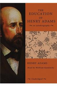 The Education of Henry Adams Lib/E