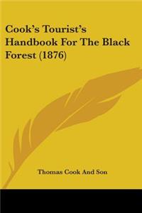Cook's Tourist's Handbook For The Black Forest (1876)