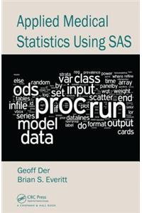 Applied Medical Statistics Using SAS