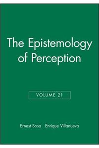 Epistemology of Perception, Volume 21