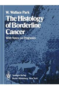 Histology of Borderline Cancer