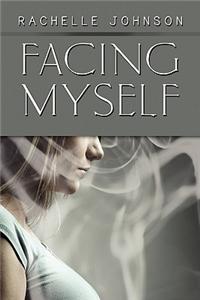 Facing Myself