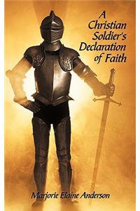 A Christian Soldier's Declaration of Faith