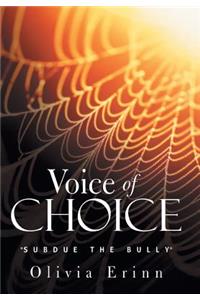 Voice of Choice