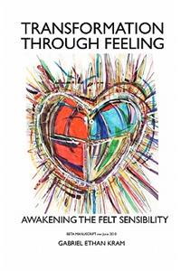 Transformation Through Feeling