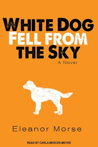 White Dog Fell from the Sky