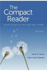 The Compact Reader: Short Essays by Method and Theme