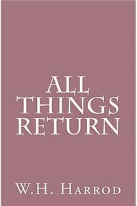 All Things Return