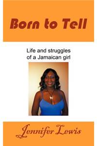 Born to Tell