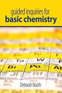 Guided Inquiries for Basic Chemistry