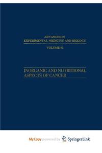 Inorganic and Nutritional Aspects of Cancer